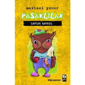 Pasklılar - Şapşal Baykuş - Mavisel Yener