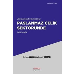 Paslanmaz Çelik Sektöründe Satış Tahmini - Astana Yayınları