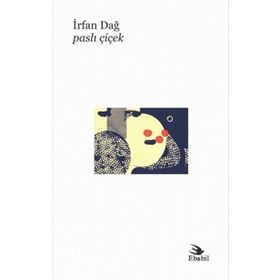 Paslı Çiçek - İrfan Dağ