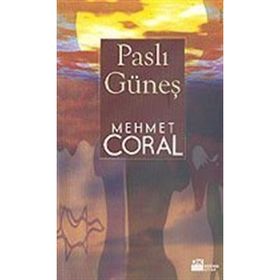 PASLI GÜNEŞ - MEHMET CORAL