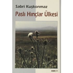 PASLI HINÇLAR ÜLKESİ - SABRI KUŞKONMAZ