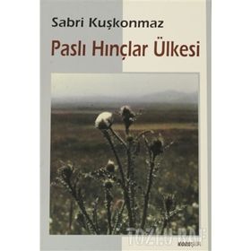 PASLI HINÇLAR ÜLKESİ - SABRI KUŞKONMAZ