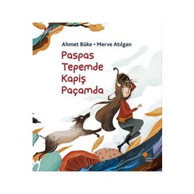 Paspas Tepemde Kapiş Paçamda - Ahmet Büke, Merve Atılgan Günışığı