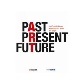 PAST PRESENT FUTURE - KOLEKTIF