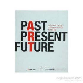 PAST PRESENT FUTURE - KOLEKTIF