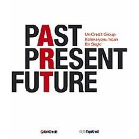 PAST PRESENT FUTURE - KOLEKTIF