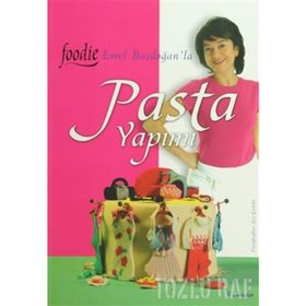 Pasta Yapımı Foodie - Emel Başdoğan