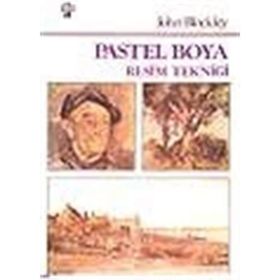 PASTEL BOYA RESIM TEKNİĞİ - JOHN BLOCKLEY