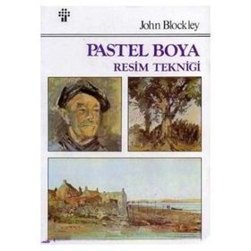 PASTEL BOYA RESIM TEKNİĞİ - JOHN BLOCKLEY
