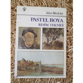 PASTEL BOYA RESIM TEKNİĞİ - JOHN BLOCKLEY