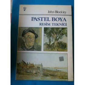 PASTEL BOYA RESIM TEKNİĞİ - JOHN BLOCKLEY
