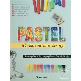 PASTEL TEKNIKLERINE DAIR HER ŞEY - KOLEKTIF