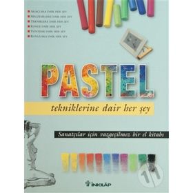 PASTEL TEKNIKLERINE DAIR HER ŞEY - KOLEKTIF