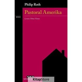 Pastoral Amerika - Philip Roth