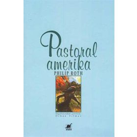 Pastoral Amerika - Philip Roth