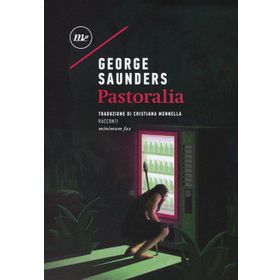 Pastoralia - George Saunders