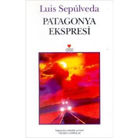 PATAGONYA EKSPRESI - LUIS SEPULVEDA