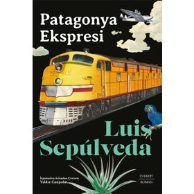 PATAGONYA EKSPRESI - LUIS SEPULVEDA