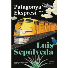 PATAGONYA EKSPRESI - LUIS SEPULVEDA