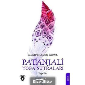 Patanjali Yoga Sutraları Sulochana - Serpil Öztürk