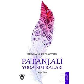Patanjali Yoga Sutraları Sulochana - Serpil Öztürk