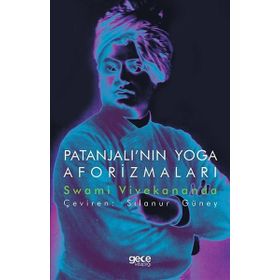 Patanjalı`nın Yoga Aforizmaları - Swami Vivekananda