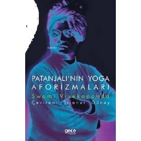 Patanjalı`nın Yoga Aforizmaları - Swami Vivekananda