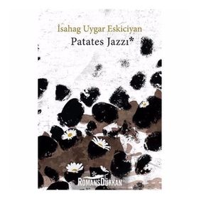 Patates Jazzi - İsahag Uygar Eskiciyan
