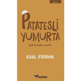 Patatesli Yumurta - Kemal Yitikırmak