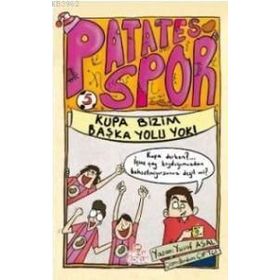 PATATESSPOR 5 - KUPA BIZIM BAŞKA YOLU YOK! - YUSUF ASAL