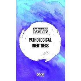 Pathological Inertness-Sigmund Freud