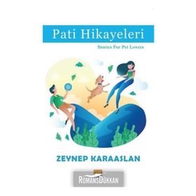 Pati Hikayeleri - Zeynep Karaaslan