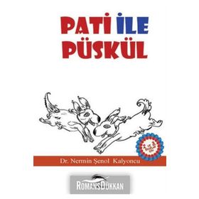PATI ILE PÜSKÜL - NERMIN ŞENOL KALYONCU