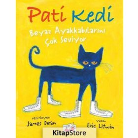 Pati Kedi Beyaz Ayakkabılarını Çok Seviyor - Eric Litwin