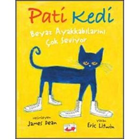 Pati Kedi Beyaz Ayakkabılarını Çok Seviyor - Eric Litwin