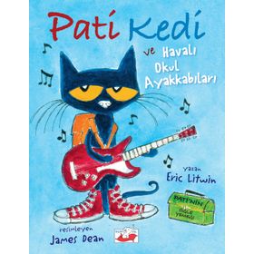 Pati Kedi ve Havalı Okul Ayakkabıları - Eric Litwin