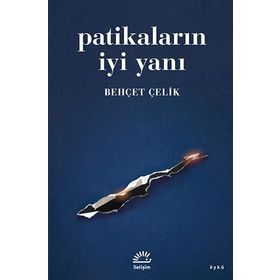 Patikaların İyi Yanı - Behçet Çelik