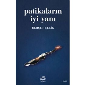 Patikaların İyi Yanı - Behçet Çelik