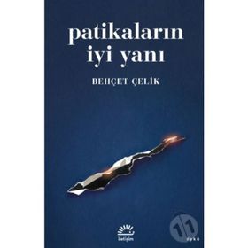 Patikaların İyi Yanı - Behçet Çelik