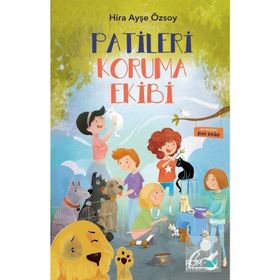 Patileri Koruma Ekibi - Hira Ayşe Özsoy