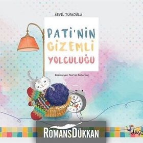 Pati’nin Gizemli Yolculuğu - Sevil Türkoğlu