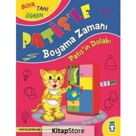 Patiş'in Dolabı - Patişle Boyama Zamanı | Timaş Yayınları