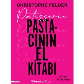 Patisserie Pastacının El Kitabı