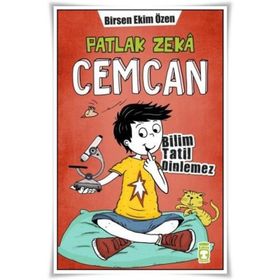 Patlak Zeka Cemcan-Bilim Tatil Dinlemez-Birsen Ekim Özen