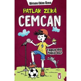 Patlak Zeka Cemcan-Topçu mu Popçu mu-Birsen Ekim Özen