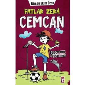 Patlak Zeka Cemcan-Topçu mu Popçu mu-Birsen Ekim Özen