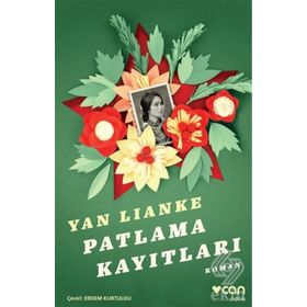 Patlama Kayıtları / Yan Lianke