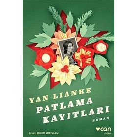 Patlama Kayıtları / Yan Lianke
