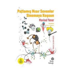 Patlamış Mısır Sevenler Sinemaya Koşsun - Mavisel Yener