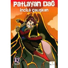 PATLAYAN DAĞ - İNCİLÂ ÇALIŞKAN